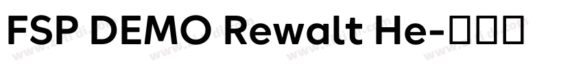 FSP DEMO Rewalt He字体转换 FSP DEMO Rewalt He字体转换